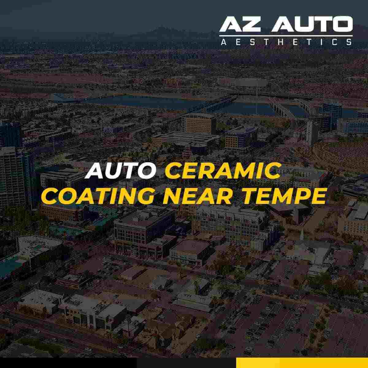 Ceramic Coating Specialists Near Tempe