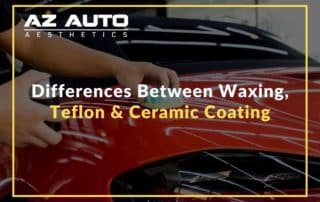 Differences Between Waxing Teflon Ceramic Coatings