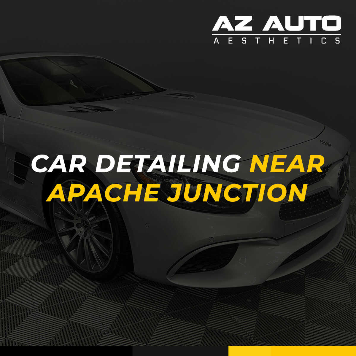 Apache Junction Car Detailing Service AZ Auto Aesthetics