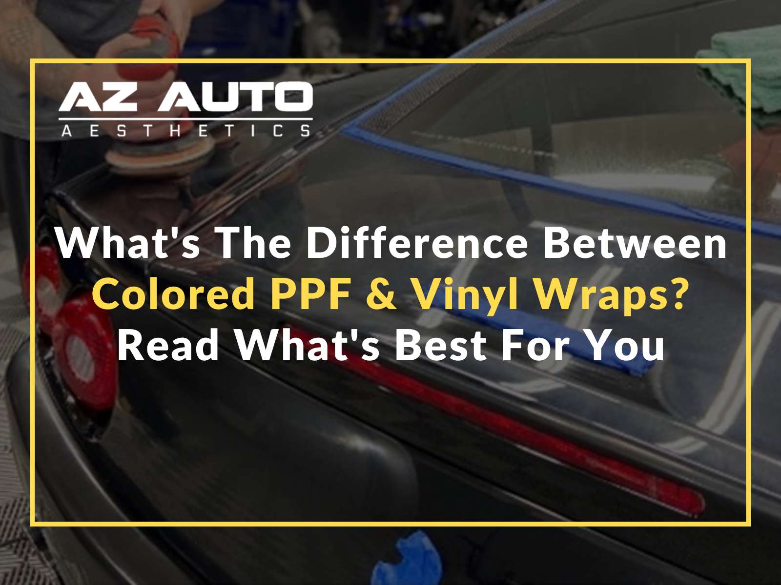 What's The Difference Between Colored PPF & Vinyl Wraps? Read What's Best For You